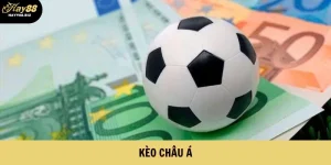 Kèo Châu Á Là Gì? Tìm Hiểu Thông Tin Chi Tiết Về Kèo Châu Á