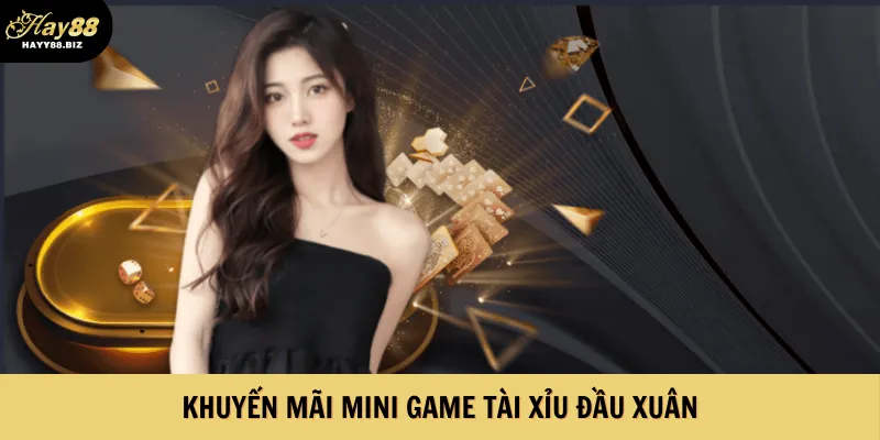 Khuyến mãi mini game tài xỉu đầu xuân