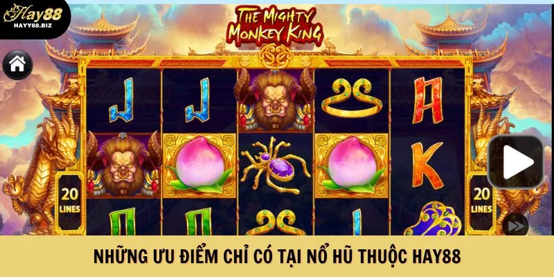 Những ưu điểm chỉ có tại Nổ hũ thuộc Hay88