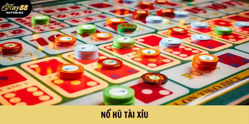 Nổ Hũ Tài Xỉu